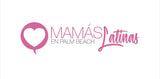 Solo para Mamás latinas Wpb
